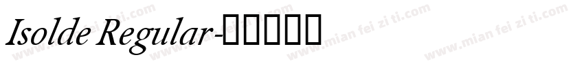 Isolde Regular字体转换